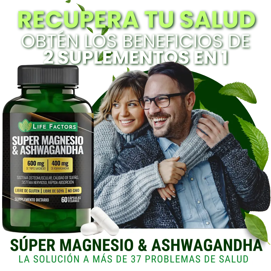 🏆 37 beneficios en 1 sola cápsula: Super Magnesio + Ashwagandha